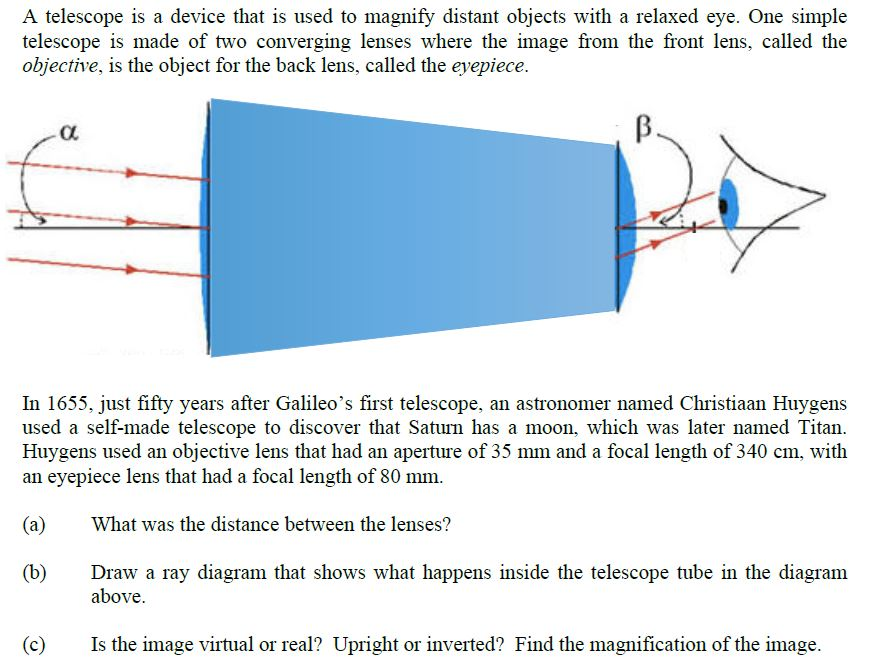Solved A telescope is a device that is used to magnify