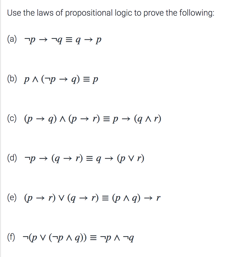 Solved Use The Laws Of Propositional Logic To Prove The | Chegg.com