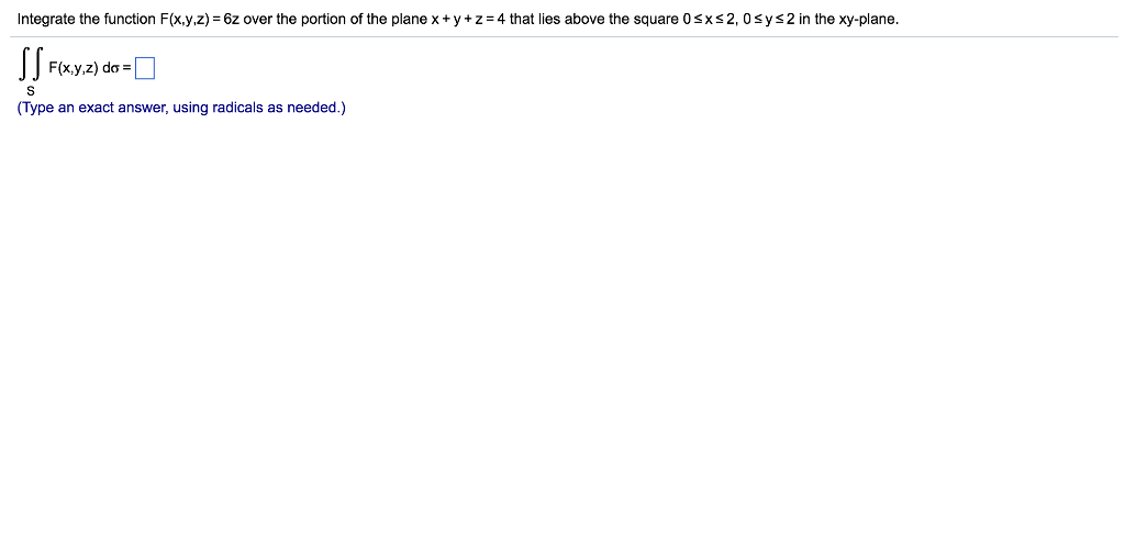 Solved Integrate the function F(x, y, z) = 6z over the | Chegg.com