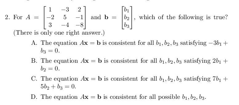 Solved For A = [1 - 3 2 - 2 5 - 1 3 - 4 - 8] and b = b_1 b_2 | Chegg.com