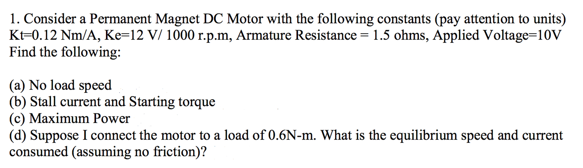 Solved Consider A Permanent Magnet DC Motor With The | Chegg.com