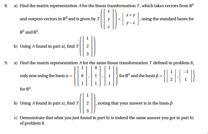 Solved Find the matrix representation A for the linear | Chegg.com