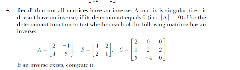 Solved Recall that not all matrices have an inverse. A | Chegg.com