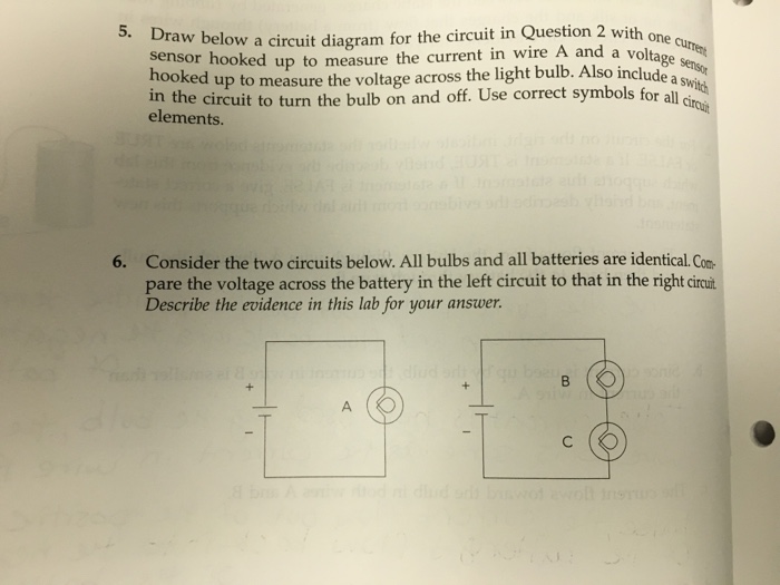 Solved: Draw Below A Circuit Diagram For The Circuit In Qu... | Chegg.com
