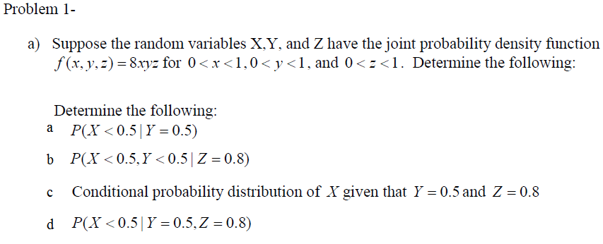 Solved A Suppose The Random Variables X Y And Z Have The