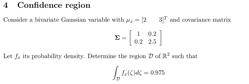 Solved 4 Confidence region Consider a bivariate Gaussian | Chegg.com