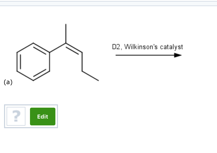 Solved D2, Wilkinson's catalyst 2 Edit
