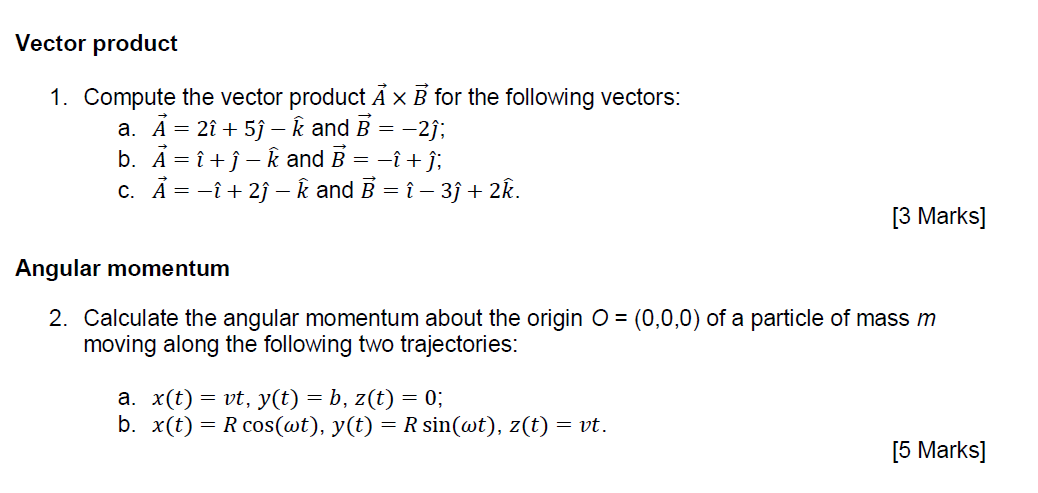 Solved Vector product I. Compute the vector product A × B | Chegg.com