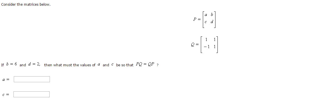 Solved Consider The Matrices Below. If B 6 And D 32, Then | Chegg.com