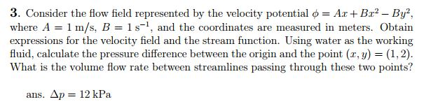 Solved Consider the flow field represented by the velocity | Chegg.com