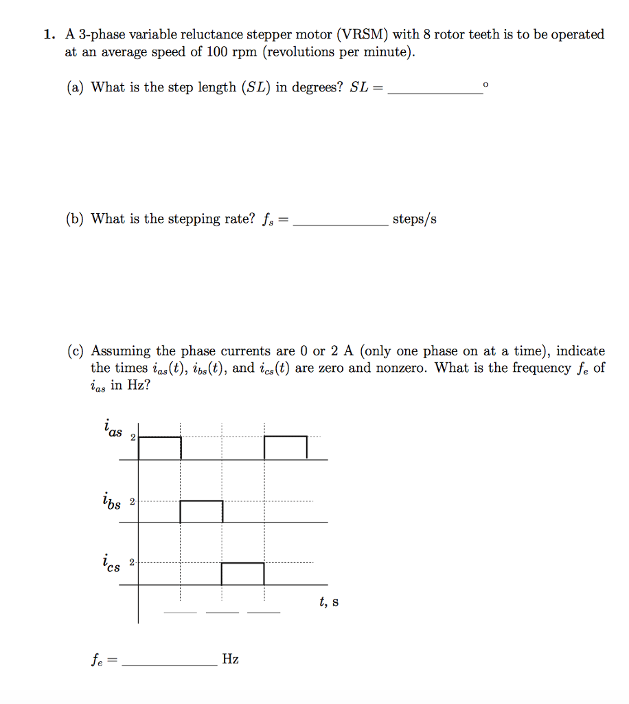 Solved 1. A 3-phase variable reluctance stepper motor (VRSM) | Chegg.com
