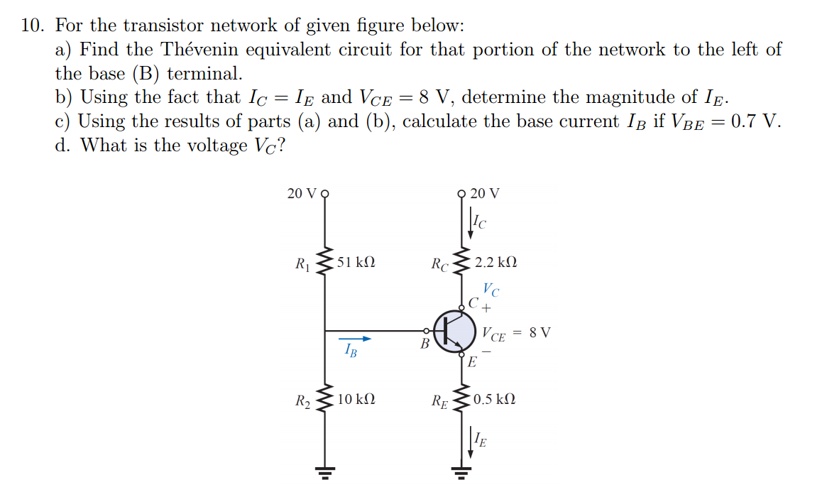 Solved For The Transistor Network Of Given Figure Below 3793