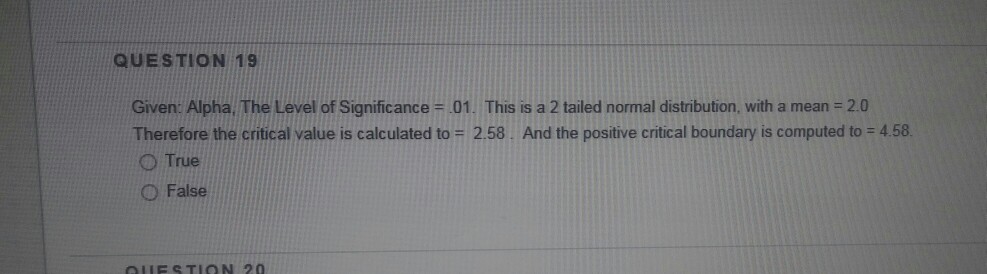 Solved QUESTION 19 Given: Alpha, The Level of Significance = | Chegg.com