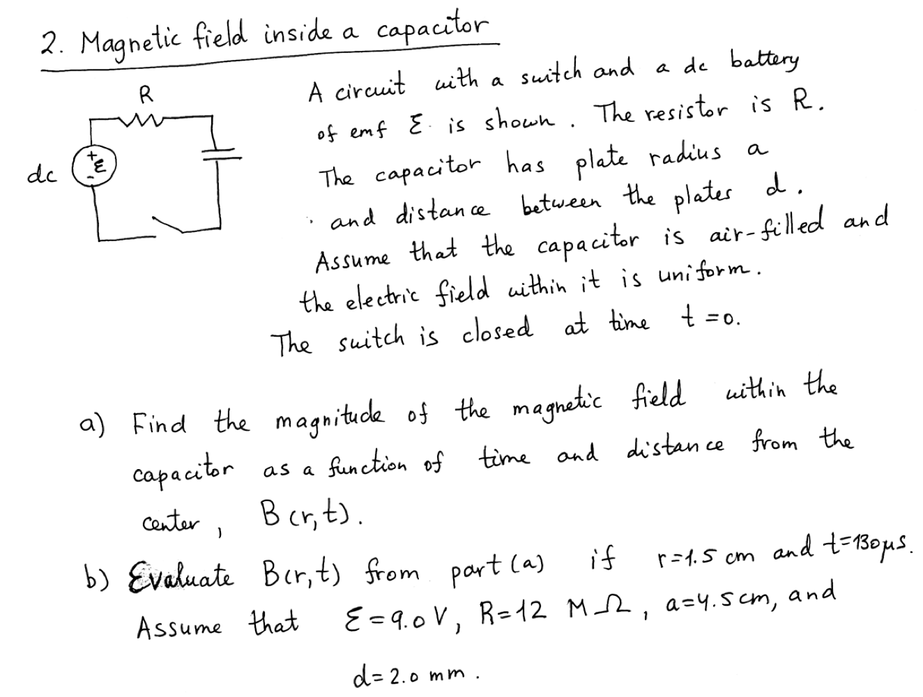 Magnetic Field Inside A Capacitor A Circuit With A 4260