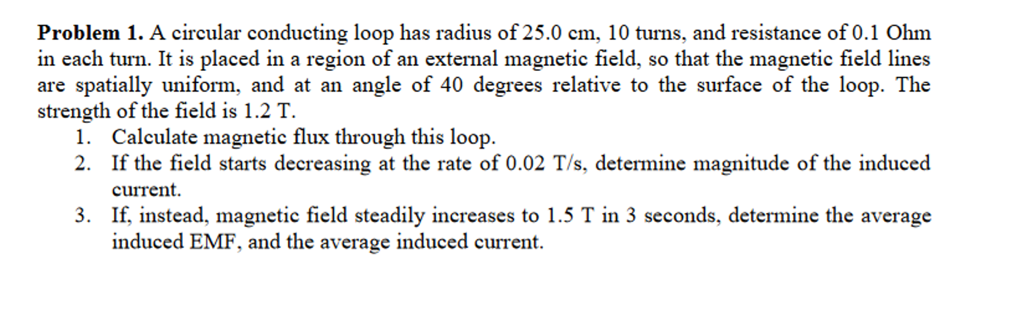 Solved A circular conducting loop has radius of 25.0 cm, 10 | Chegg.com