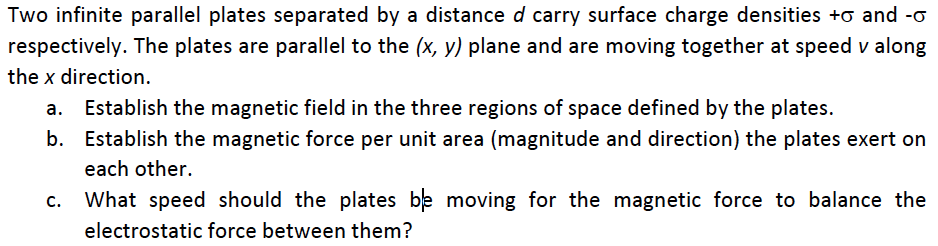 Solved Two infinite parallel plates separated by a distance | Chegg.com