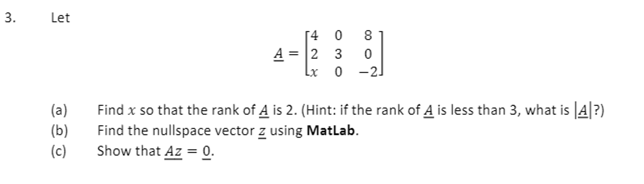 Solved Let A = [4 0 8 2 3 0 x 0 -2] Find x so that the | Chegg.com