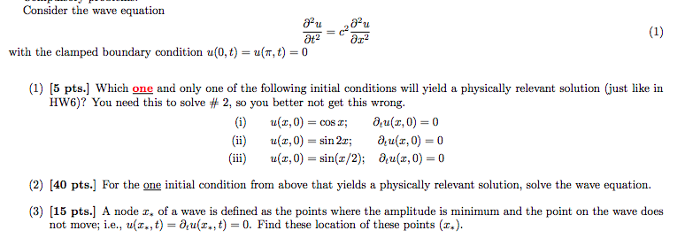 Solved Consider the wave equation with the clamped boundary | Chegg.com