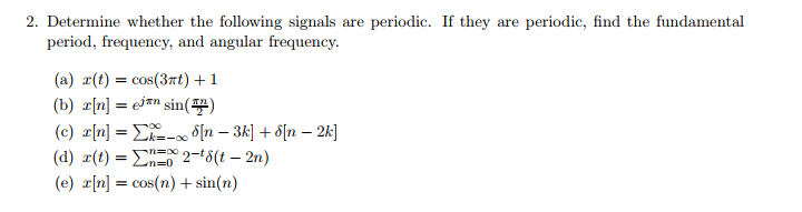 Solved 2. Determine whether the following signals are | Chegg.com