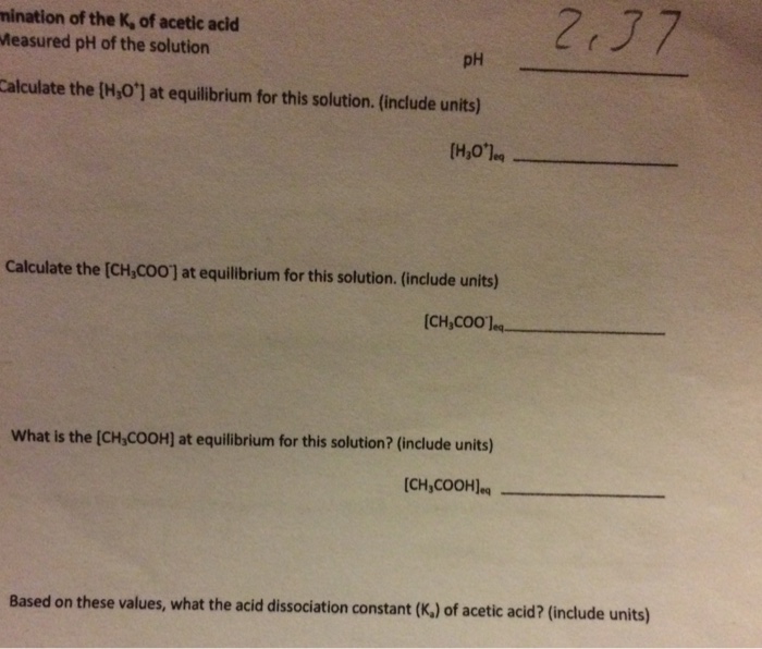 Solved Ka of acetic acid Given 10mL of 1.0 M acetic acid
