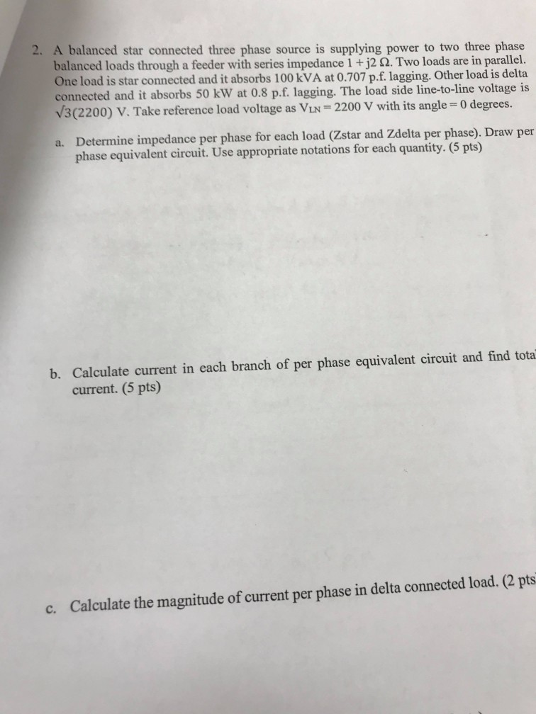 Solved 2. A balanced star connected three phase source is | Chegg.com