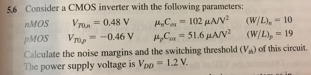 Solved Consider a CMOS inverter with the following | Chegg.com