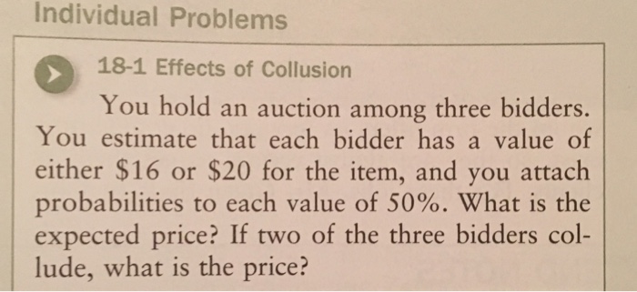 Solved You Hold An Auction Among Three Bidders. You Estimate | Chegg.com