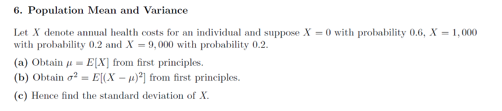 Solved 6. Population Mean and Variance Let X denote annual | Chegg.com