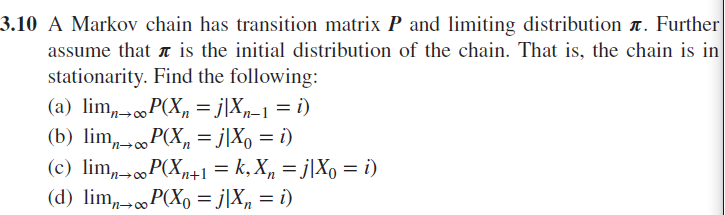 Solved 3.10 A Markov chain has transition matrix P and | Chegg.com