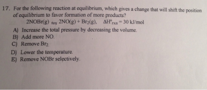 Solved For the following reaction at equilibrium, which | Chegg.com