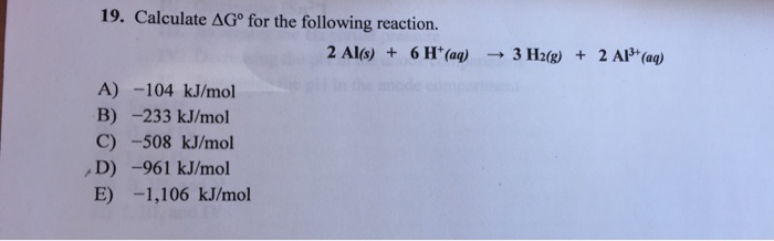 Solved 19. Calculate delta G degree for the following | Chegg.com