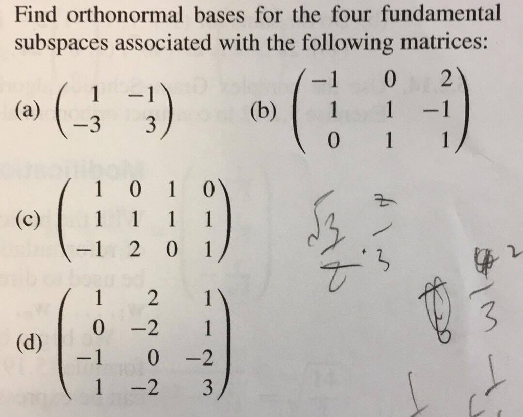 Solved Find orthonormal bases for the four fundamental