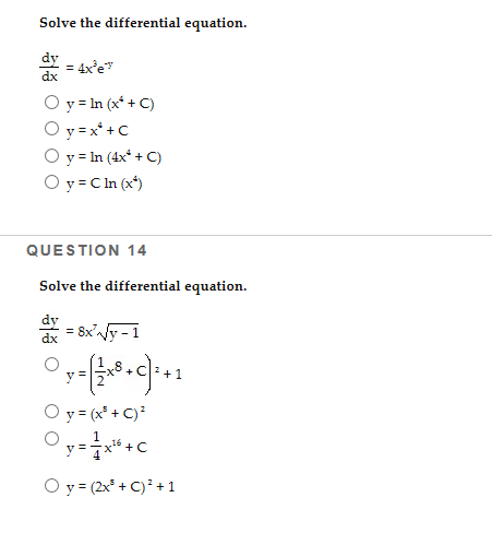 Solved Solve the differential equation. dy dx QUESTION 14 | Chegg.com