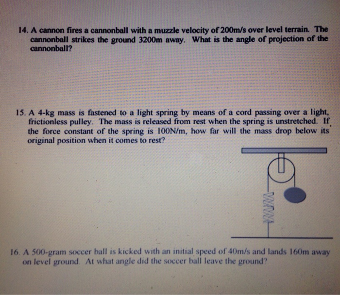 Solved A cannon fires a cannonball with a muzzle velocity of