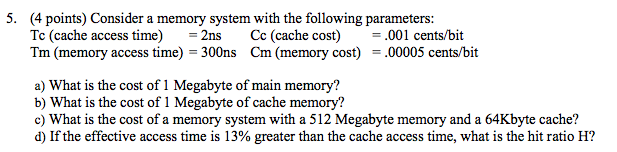 Solved Consider a memory system with the following | Chegg.com