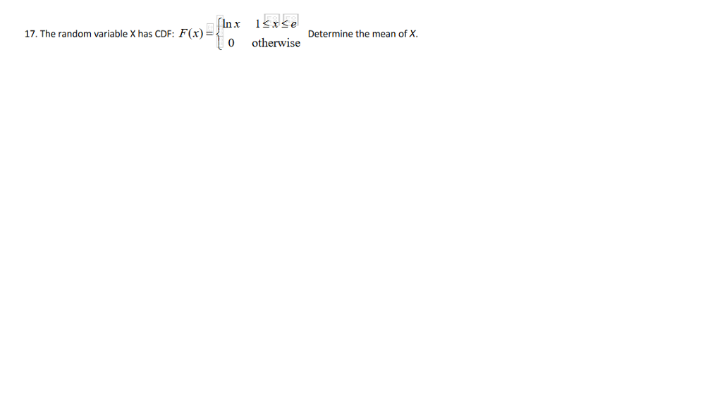 solved-in-x-1-x-se-0-otherwise-17-the-random-variable-x-chegg