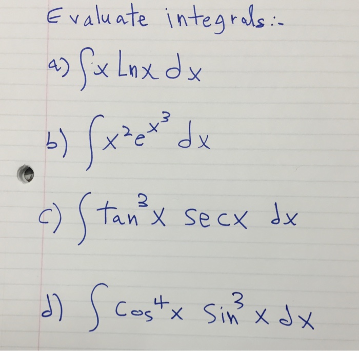 Solved Evaluate Integrals Integral X Lnx Dx Integral X2 2027