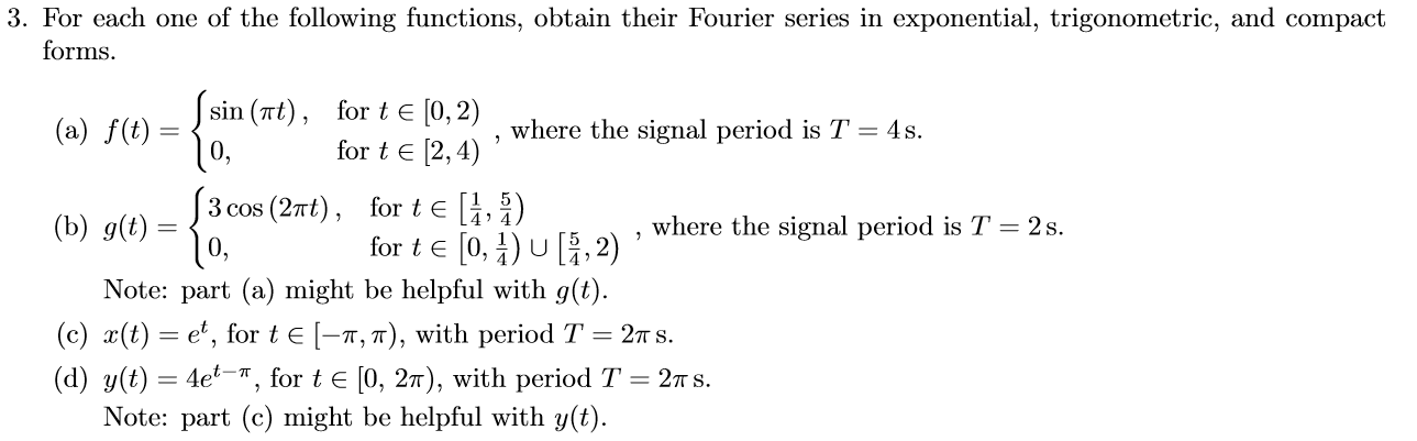 Solved For Each One Of The Following Functions Of T, Indi