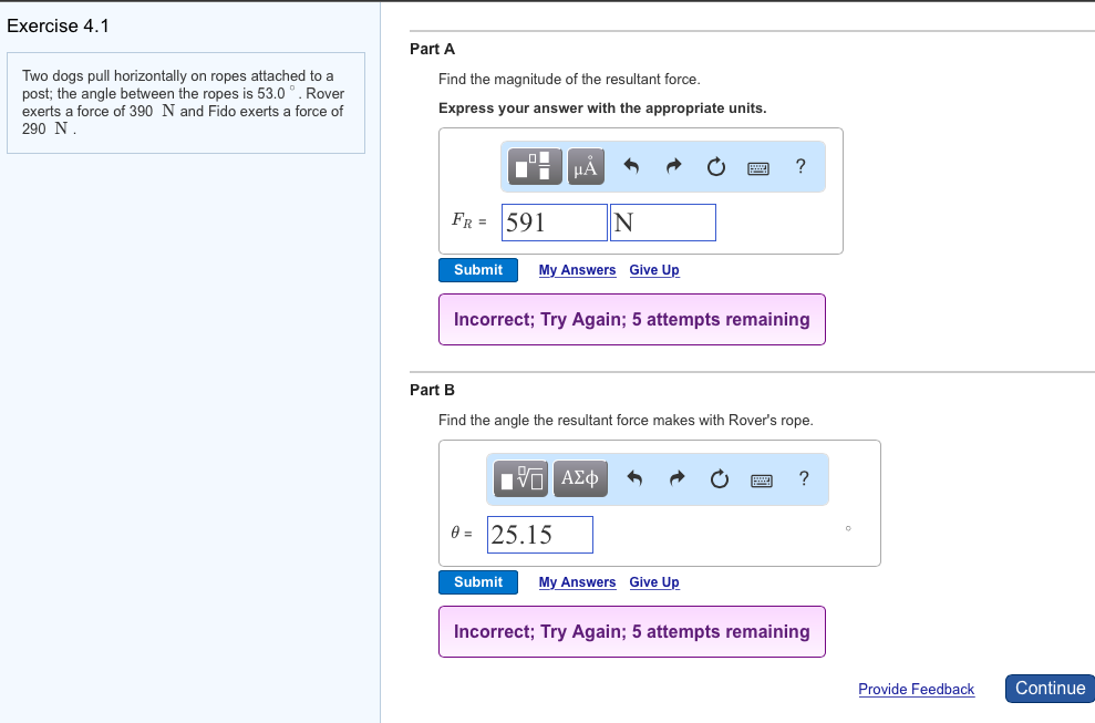 Solved Exercise 4.1 Part A Two dogs pull horizontally on | Chegg.com