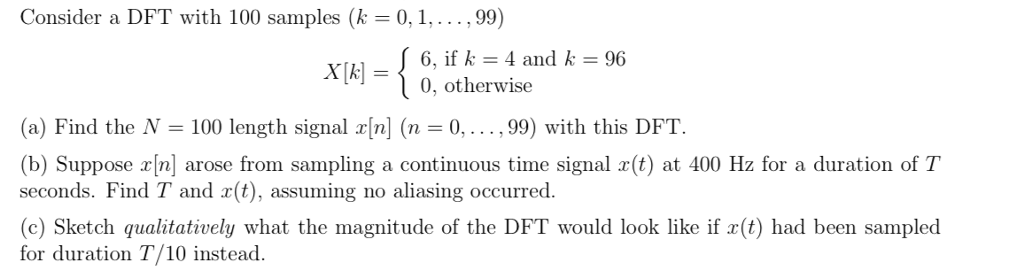 Solved Consider a DFT with 100 samples (k 0, i, . … 99) 6, | Chegg.com