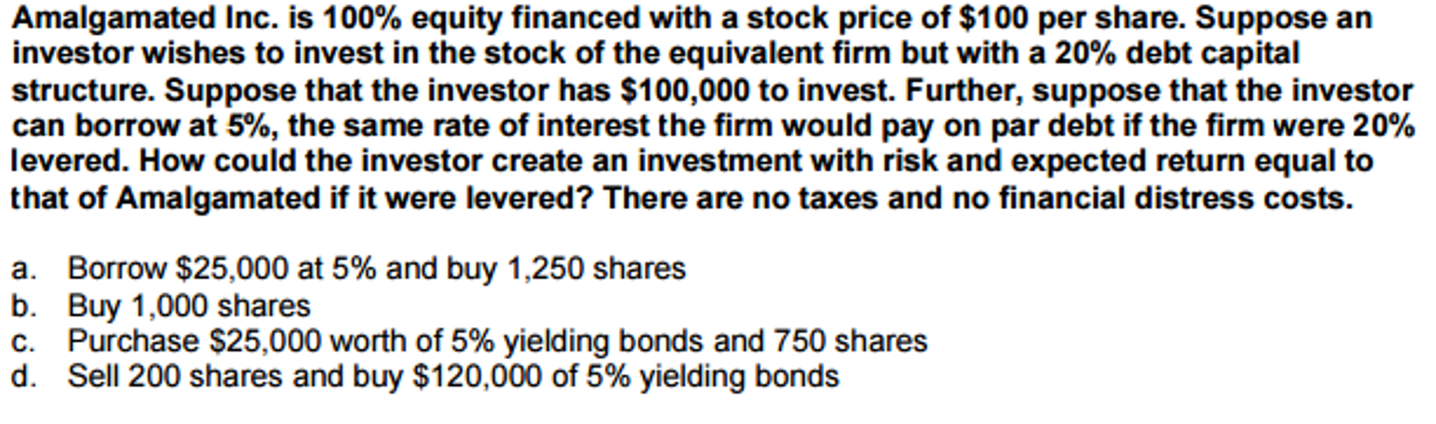 Solved Amalgamated Inc. is 100 equity financed with a stock