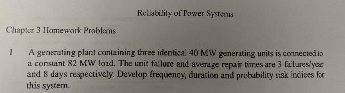 Solved Reliability of Power Systems Chapter 3 Homework | Chegg.com