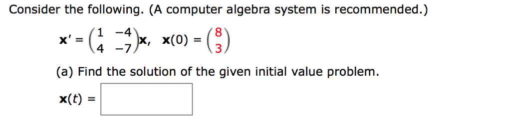 Solved Consider the following. (A computer algebra system is | Chegg.com