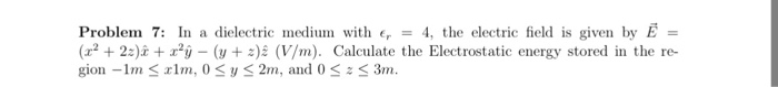 Solved In a dielectric medium with E_r = 4, the electric | Chegg.com