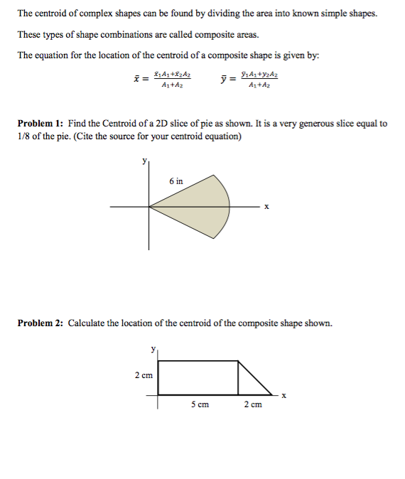 Solved The Centroid Of Complex Shapes Can Be Found By 