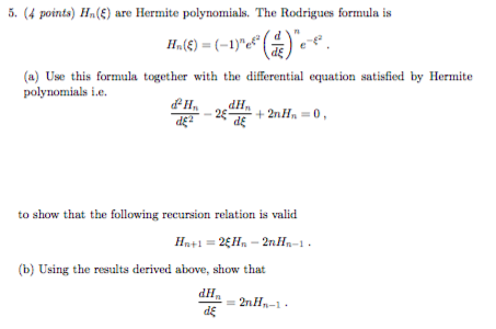 Solved 5. (4 points) Hn() are Hermite polynomials. The | Chegg.com