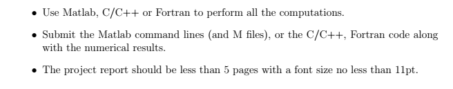 Solved Use Matlab, C/C++ or Fortran to perform all the | Chegg.com