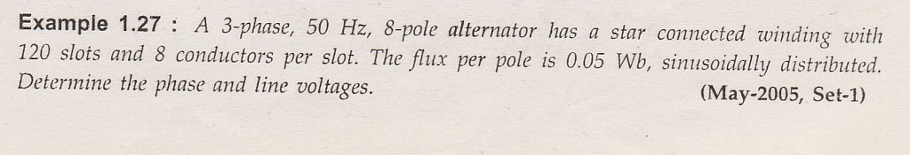 Solved Example 1.27 A 3-phase, 50 Hz, 8-pole alternator has | Chegg.com