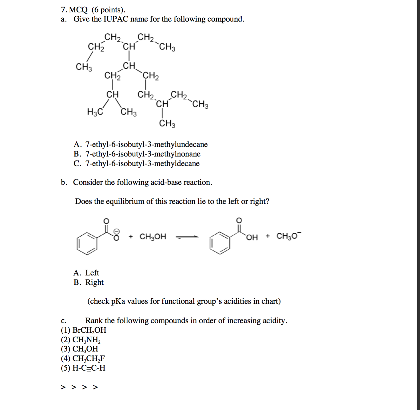 Solved MCQ Give the IUPAC name for the following compound. | Chegg.com