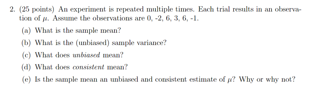 Solved 2. (25 points) An experiment is repeated multiple | Chegg.com